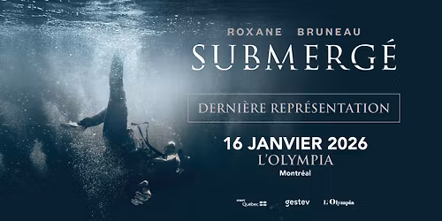 ROXANE BRUNEAU - Submerg\u00e9 I L'Olympia