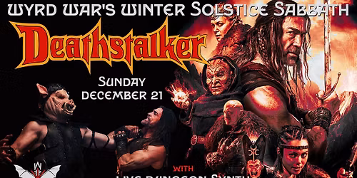 Wyrd War's Winter Solstice Sabbath: DEATHSTALKER (2025) with live fantasy synth music!