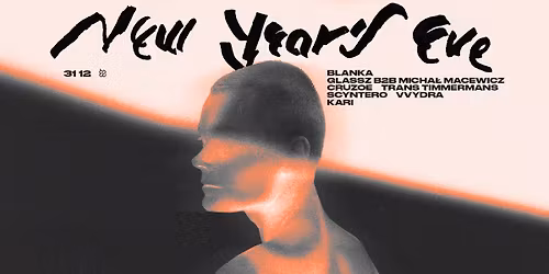 Cia\u0142o New Year\u2019s Eve: BLANKA, Macewicz, CruzOe, Glassz, Timmermans, Kari, Scyntero, VVYDRA