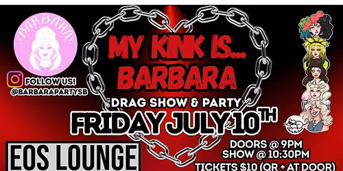 BARBARA: My Kink is... Barbara!