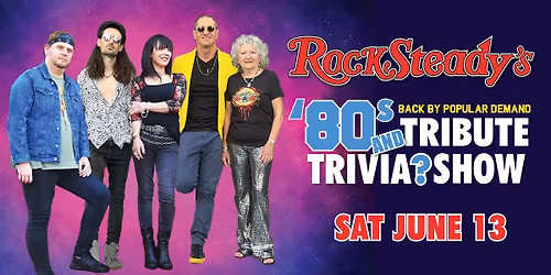 RockSteady's 80's Tribute & Trivia Show