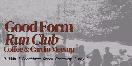 Good Form Run Club: Coffee & Cardio Meetup