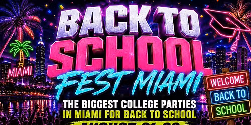 BACK TO SCHOOL FEST MIAMI