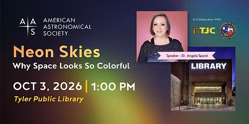 Neon Skies: Why Space Looks So Colorful @ Tyler Public Library