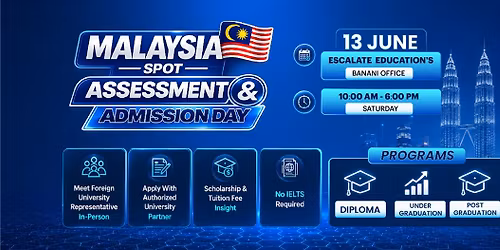 Study in Malaysia - Spot Assessment & Admission Day by Escalate Education