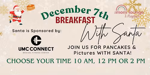 Pancakes with SANTA @ The Mom Lounge
