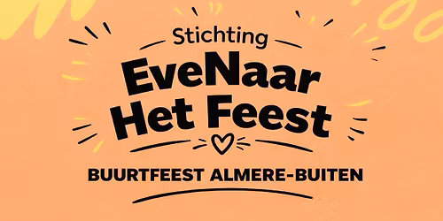 Buurtfeest - 'EveNaar Het Feest'