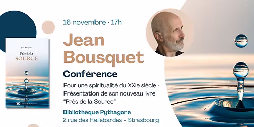 Rencontre avec l'auteur Jean Bousquet - Pour une spiritualit\u00e9 du XXIe si\u00e8cle