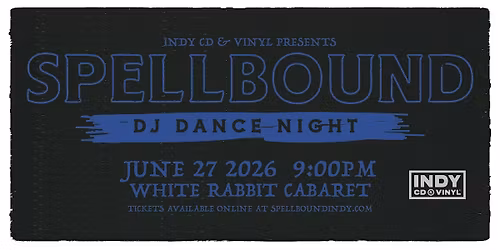 Spellbound Indy Dark Rave - June 2026 Edition