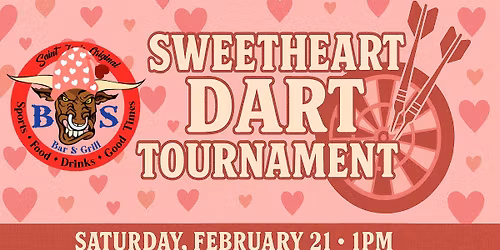 Sweetheart Dart Tournament at BS Bar & Grill