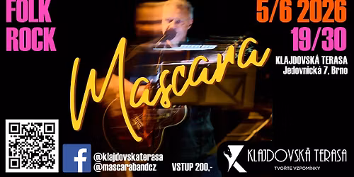 MASCARA - Folk Rock - Klajdovsk\u00e1 Terasa Brno L\u00ed\u0161e\u0148