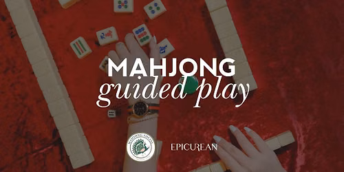 Mahjong Guided Play with Mahjong Social in the Epicurean Theatre