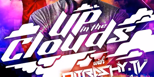 UP IN THE CLOUDS - DJ TRASHY & SECRET STACHE