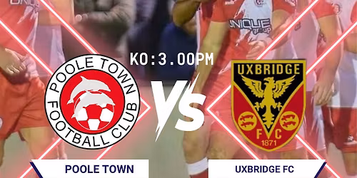 Poole Town Fc VS Uxbridge FC