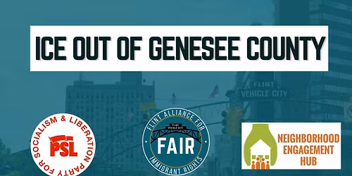 ICE Out of Genesee County: Monthly Gathering