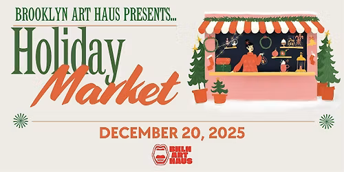 Holiday Gift & Art Market at Brooklyn Art Haus!