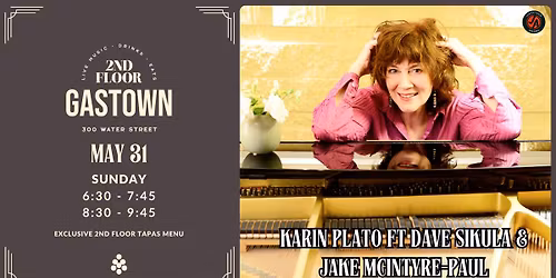 Karin Plato FT Dave Sikula & Jake McIntyre-Paul LIVE at 2nd Floor Gastown