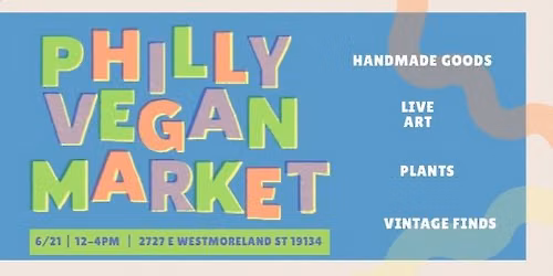 Philly Vegan Market 6\/21 (Solstice!)