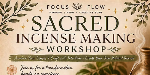 Sacred Incense Making Workshop