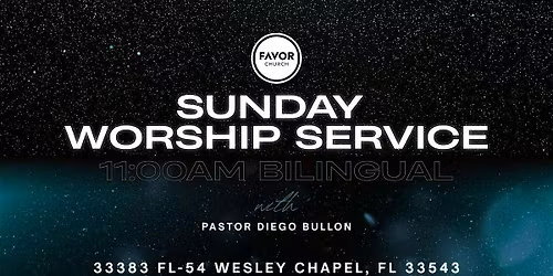 Sunday Bilingual Worship Service at Favor Church, FL