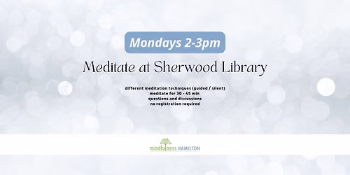 Free Meditation at Sherwood Library Mondays 2-3pm