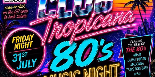 Club Tropicana 80s Music Night
