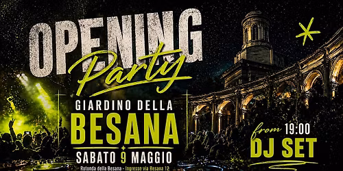 Rotonda della Besana - Opening Party