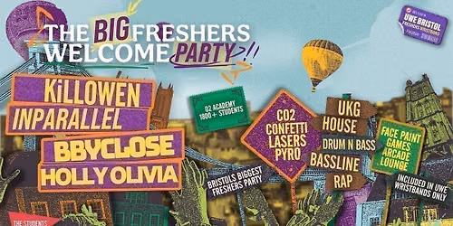 The Big Freshers Welcome Party w\/ KiLLOWEN, INPARALLEL, BBYCLOSE, HOLLY OLIVIA
