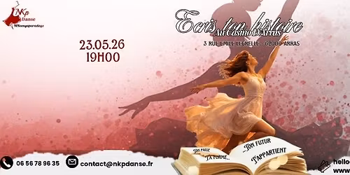 Gala De Danse "Ecrit ton histoire, ton pass\u00e9 t'a form\u00e9, ton futur t'appartient"