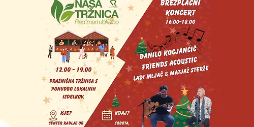 Božična tržnica & Danilo Kocjančič Friends Acoustic (Ladi Mljač & Matjaž Sterže)