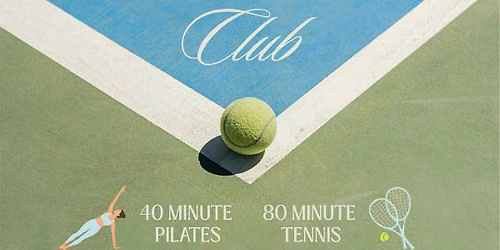 Tennis + Pilates Club