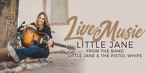 Live Music - Little Jane