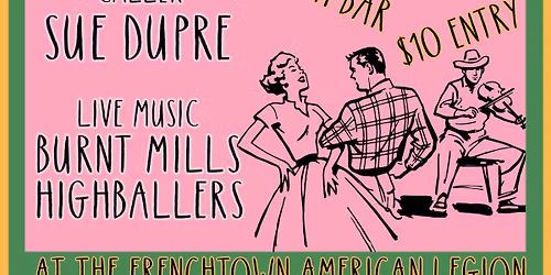 Frenchtown Square Dance w\/ Sue Dupre & Burnt Millls Highballers