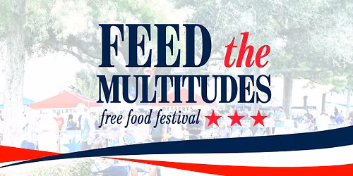 Feed The Multitudes | Free Food Festival