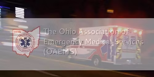 Ohio Association of Emergency Medical Services 2026 Spring Educational Conference