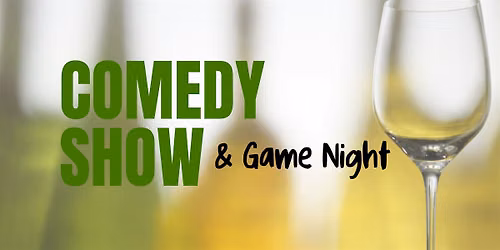November 4th Comedy Show & Game Night