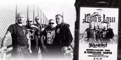 Lion's Law + Breakout @Nantes \/ Le Ferrailleur 