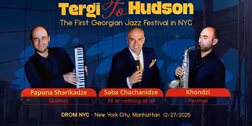 TERGI TO HUDSON | JAZZ FESTIVAL