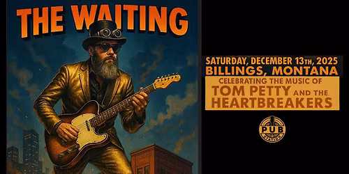 The Waiting: Celebrating The Music of Tom Petty & The Heartbreakers