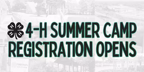 4-H Summer Camp Registration Opens