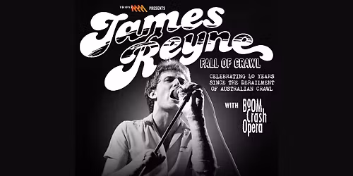 James Reyne \u2013 The Fall of Crawl Tour