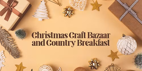 Christmas Craft Bazaar and Country Breakfast