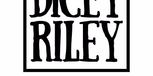 Dicey Riley!