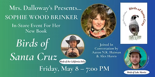 Sophie Wood Brinker's BIRDS OF SANTA CRUZ In-Store Event And Book Signing