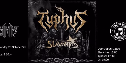 MMM: TYPHUS (Greece) + SLAVANTAS (NL)