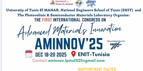 The The first Advanced Materials Innovation Congres, ENIT, TUNISIA, LPMS Laboratory