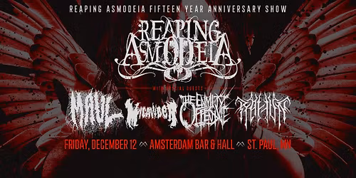 Reaping Asmodeia 15 Year Anniversary Show w\/ Maul, Micawber, The Enmity Offensive & Rahvn