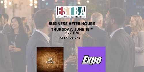 Business After Hours with ExpoSigns and Our Two Hands