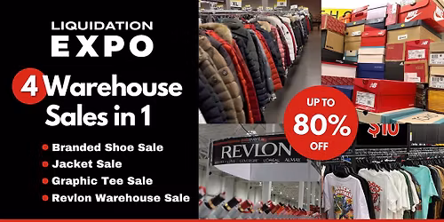 4 Warehouse Sales in 1 by Liquidation Expo