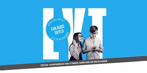 FEEL26 - Konference om lytning, n\u00e6rv\u00e6r og relationer